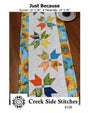 Just Because Pattern CSS339 by Creek Side Stitches