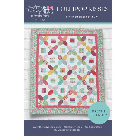 Lollipop Kisses Quilt Pattern TIPTTN-101 By Elizabeth Hernandez for The Tipsy Needle 68 x 77