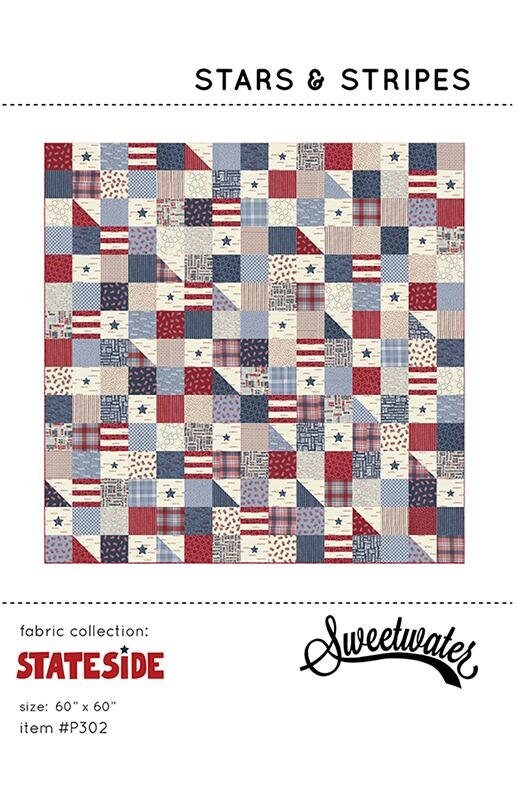 Stars & Stripes Quilt Pattern by Sweetwater P302 Finished Size 60 x 60