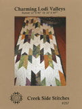 Charming Lodi Valleys Quilted Table Topper Printed Pattern only CSS257 by Creek Side Stitches, precut friendly