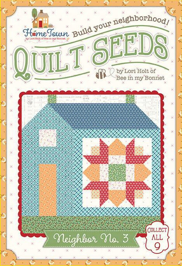 Lori Holt Quilt Seeds™ Pattern Home Town Neighbor No. 3