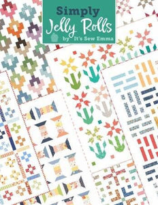 Simply Jelly Rolls Book By Its Sew Emma, 89 pages ISE-955