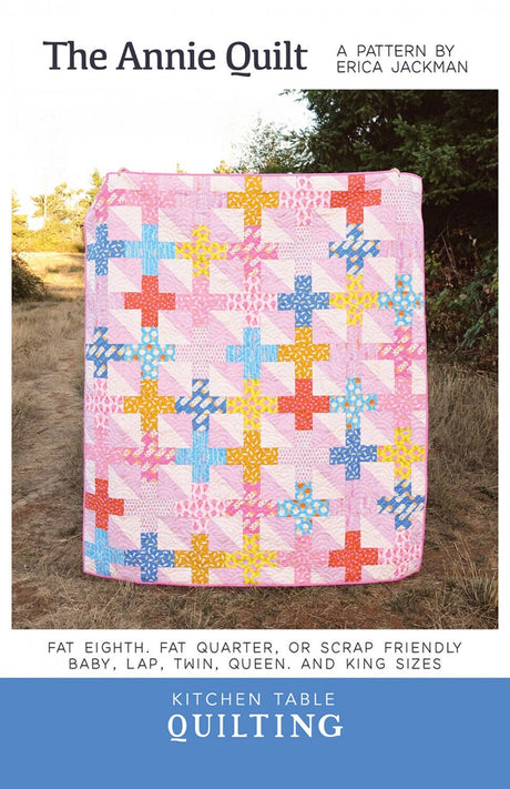 The Annie Quilt Pattern KTQ170 by Kitchen Table Quilting (baby, lap, twin, queen and king sizes)
